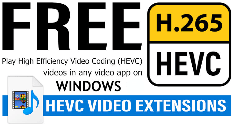 How to download HEVC video extensions in Windows